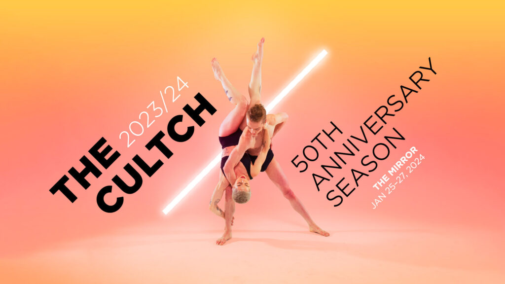 The Cultch’s 50th Anniversary Season